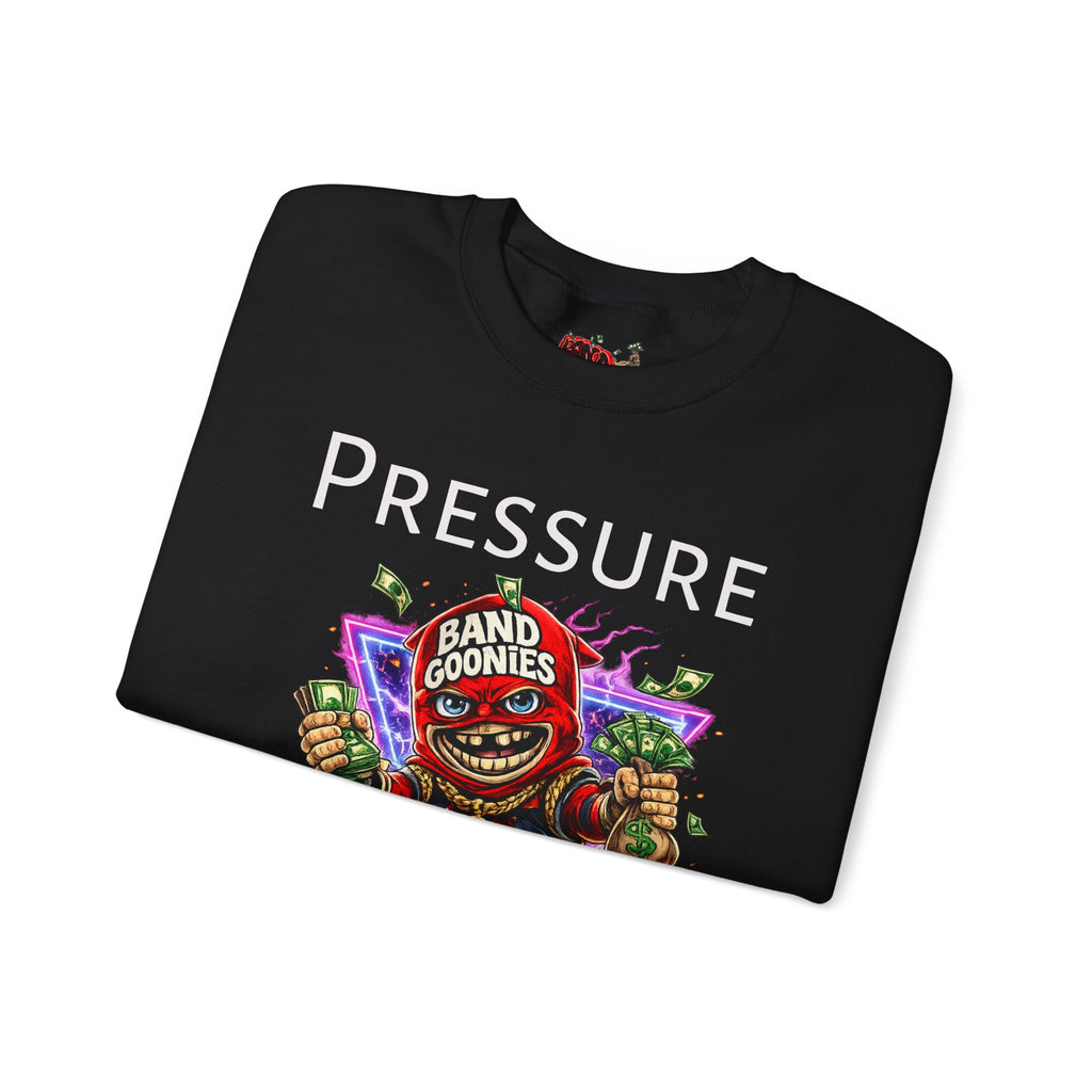 "Pressure Makes Money" Band Goonies Heavy Blend Crewneck Sweatshirt