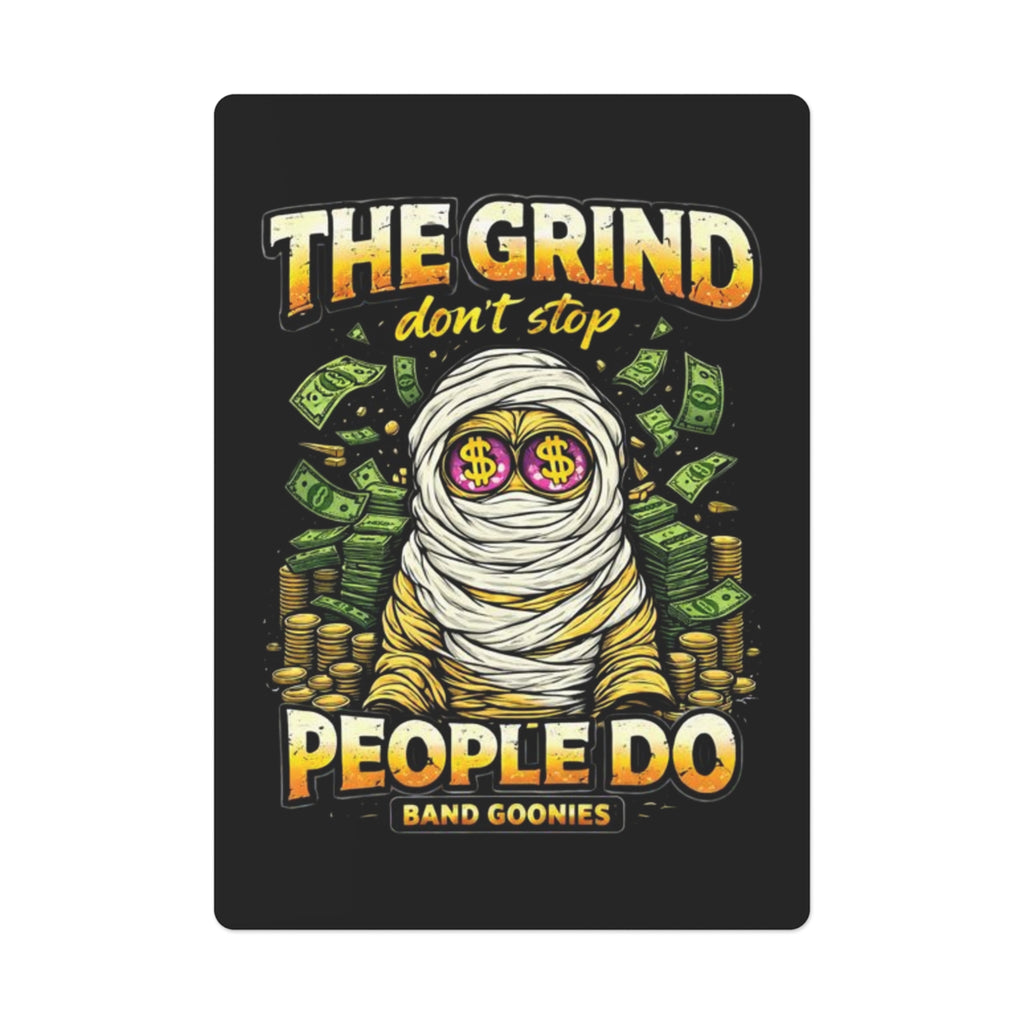 Poker Cards | OG Goonie "The Grind Don't Stop, People Do"