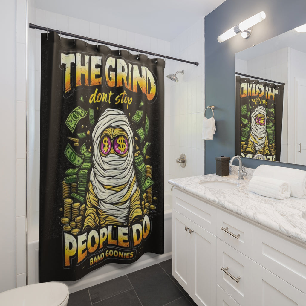 Bathroom Shower Curtains | OG Goonie "The Grind Don't Stop, People Do"