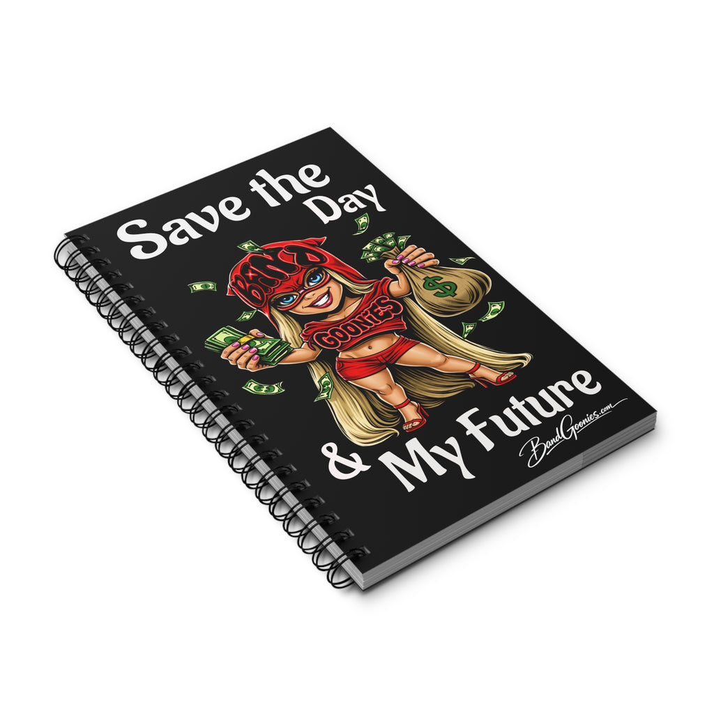"Save the Day & My Future" Girl Goonie | Spiral Journal (80 Sheets)