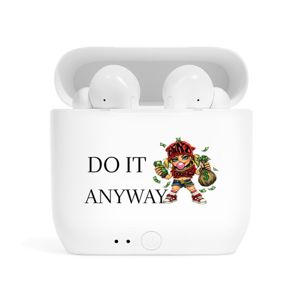 Wireless Earbuds | Red Girl Goonie "Do it Anyway"