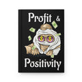 "Profit & Positivity" OG Goonie | Hardcover Journal Matte (75 Sheets)